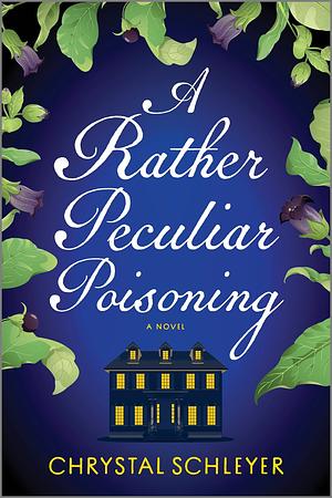 A Rather Peculiar Poisoning by Chrystal Schleyer