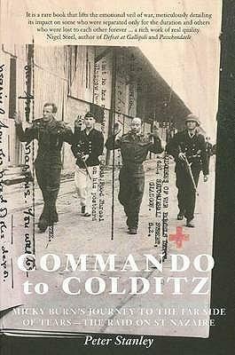Commando To Colditz by Peter Stanley