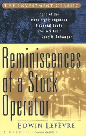 Reminiscences of a Stock Operator by Edwin Lefèvre