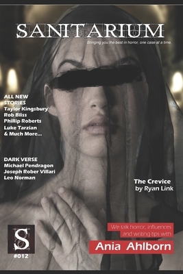 Sanitarium Issue #12: Sanitarium Magazine #12 (2013) by Shaun Adams, Philip Roberts