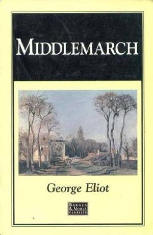 Middlemarch by George Eliot