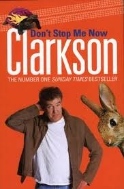 Dont Stop Me Now by Jeremy Clarkson