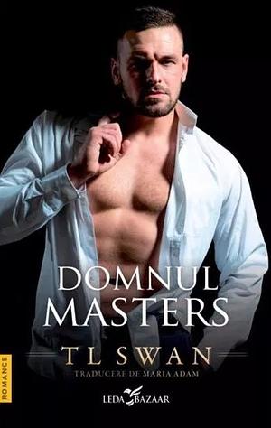 Domnul Masters by T.L. Swan