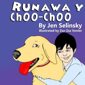 Runaway Choo-Choo by Jen Selinsky