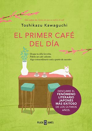 El Primer Café Del Día by Toshikazu Kawaguchi