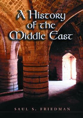 A History of the Middle East by Saul S. Friedman