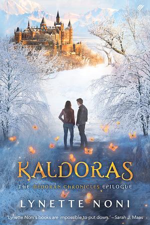 Kaldoras: The Medoran Chronicles Epilogue by Lynette Noni