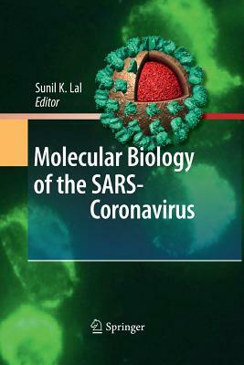 Molecular Biology of the Sars-Coronavirus by 
