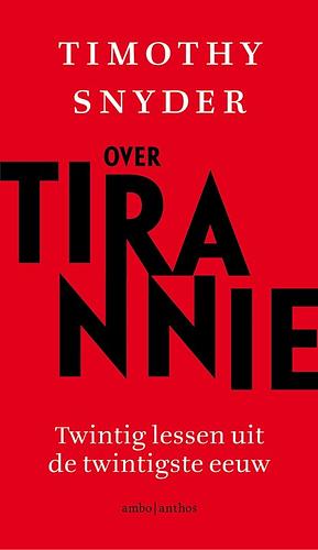 Over tirannie by Timothy Snyder