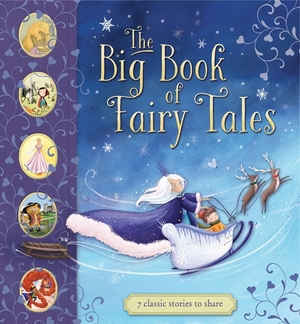The Big Book of Fairy Tales by Saviour Pirotta