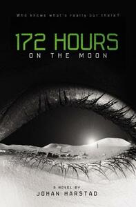 172 Hours on the Moon by Johan Harstad