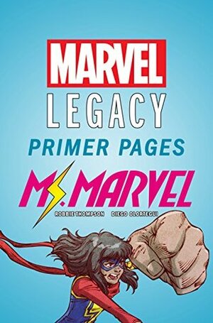 Ms. Marvel - Marvel Legacy Primer Pages by Diego Olortegui, Robbie Thompson