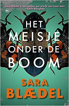 Het meisje onder de boom by Sara Blaedel