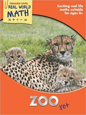 Real World Math Orange Level: Zoo Vet by David Clemson, Marjorie Frank, Wendy Clemson, Ghislaine Sayers