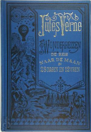 De reis naar de maan in 28 dagen en 12 uren by Jules Verne