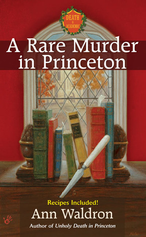 A Rare Murder in Princeton by Ann Waldron