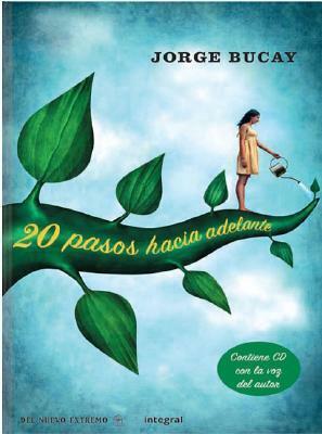 20 Pasos Hacia Adelante by Jorge Bucay