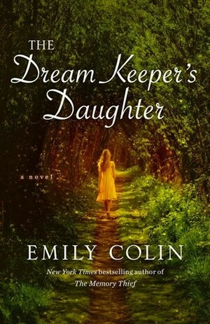 The Dream Keeper's Daughter by Emily Colin