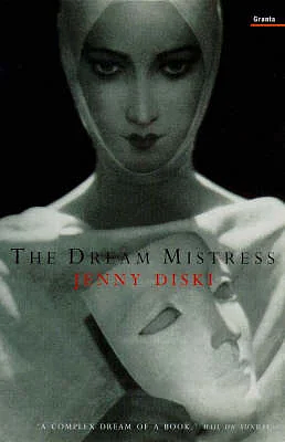 The Dream Mistress by Jenny Diski