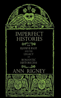 Imperfect Histories by Ann Rigney