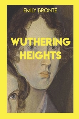 Wuthering Heights: Novel by Emily Bronte Paperback First Edition by Emily Brontë