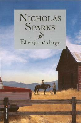 El Viaje Mas Largo by Nicholas Sparks