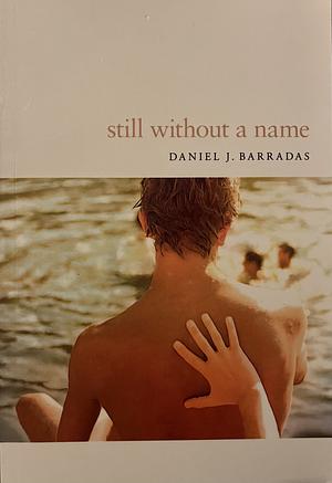 Still Without a Name by Daniel Barradas
