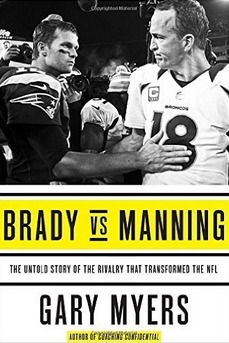 Brady vs. Manning by Gary Myers