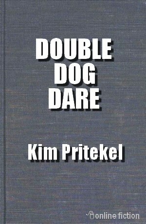 Double Dog Dare by Kim Pritekel