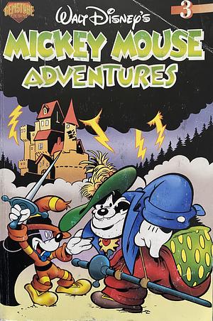Mickey Mouse Adventures Volume 3 by Michael T. Gilbert, Stefan Petrucha