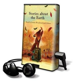 Stories about the Earth by Liz Garton Scanlon, Liz Garton Scanlon, Julia Rawlinson