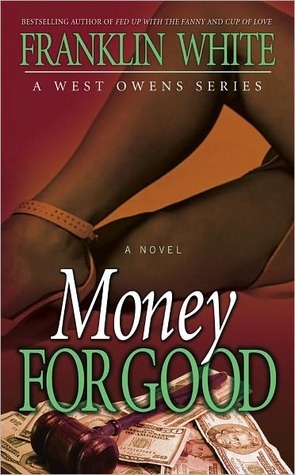 Money for Good by Franklin White