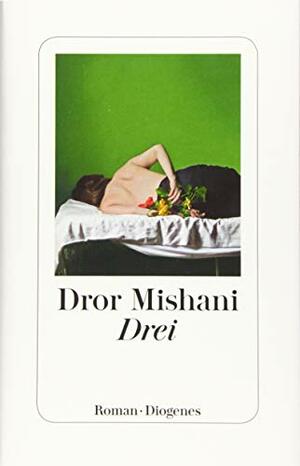 Drei by D.A. Mishani