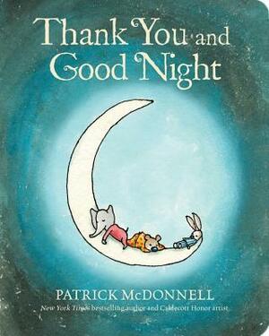 Thank You and Good Night by Patrick McDonnell