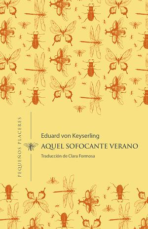 Aquel sofocante verano by Eduard von Keyserling