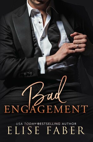 Bad Engagement by Elise Faber
