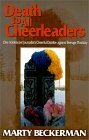 Death to All Cheerleaders : One Adolescent Journalist's Cheerful Diatribe Against Teenage Plasticity by Marty Beckerman