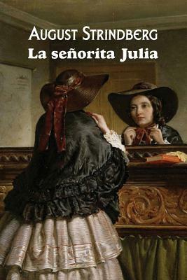 La señorita Julia by August Strindberg