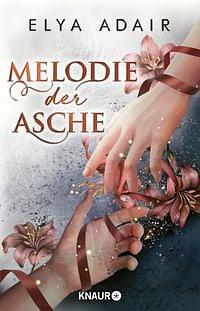 Melodien der Asche by Elya Adair