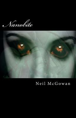 Nanobite by Neil McGowan