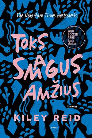 Toks smagus amžius by Kiley Reid