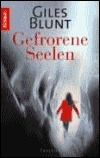 Gefrorene Seelen by Giles Blunt, Reinhard Tiffert
