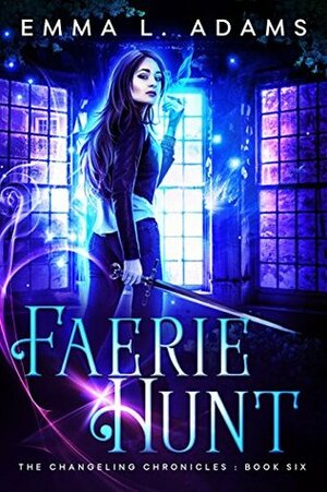 Faerie Hunt by Emma L. Adams