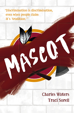 Mascot by Traci Sorell, Charles Waters