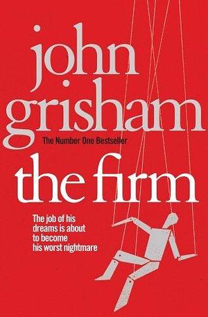 The Firm by Grisham, John by John Grisham, John Grisham