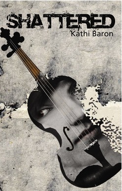 Shattered by Kathi Baron