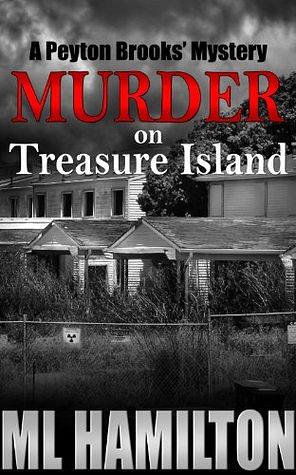 Murder on Treasure Island by M.L. Hamilton