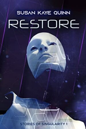 Restore by Susan Kaye Quinn