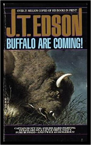 The Floating Outfit 42: Buffalo Are Coming! by J.T. Edson