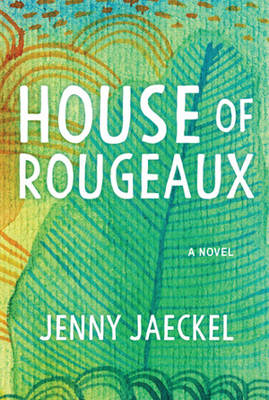 House of Rougeaux by Jenny Jaeckel